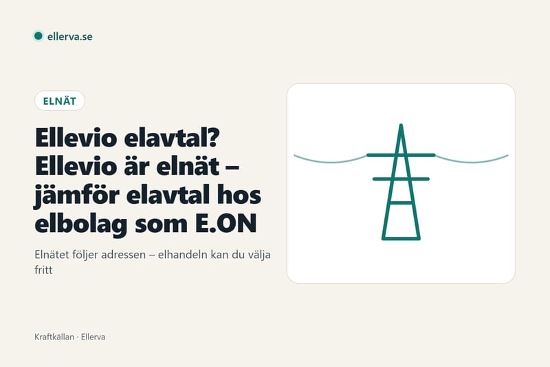 Ellevio elavtal? Ellevio är elnät – jämför elavtal hos elbolag som E.ON