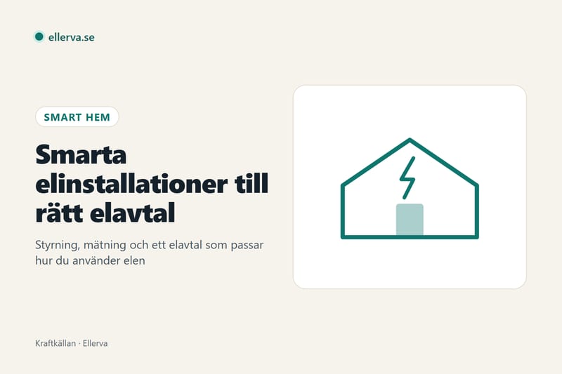 Smarta elinstallationer till rätt elavtal